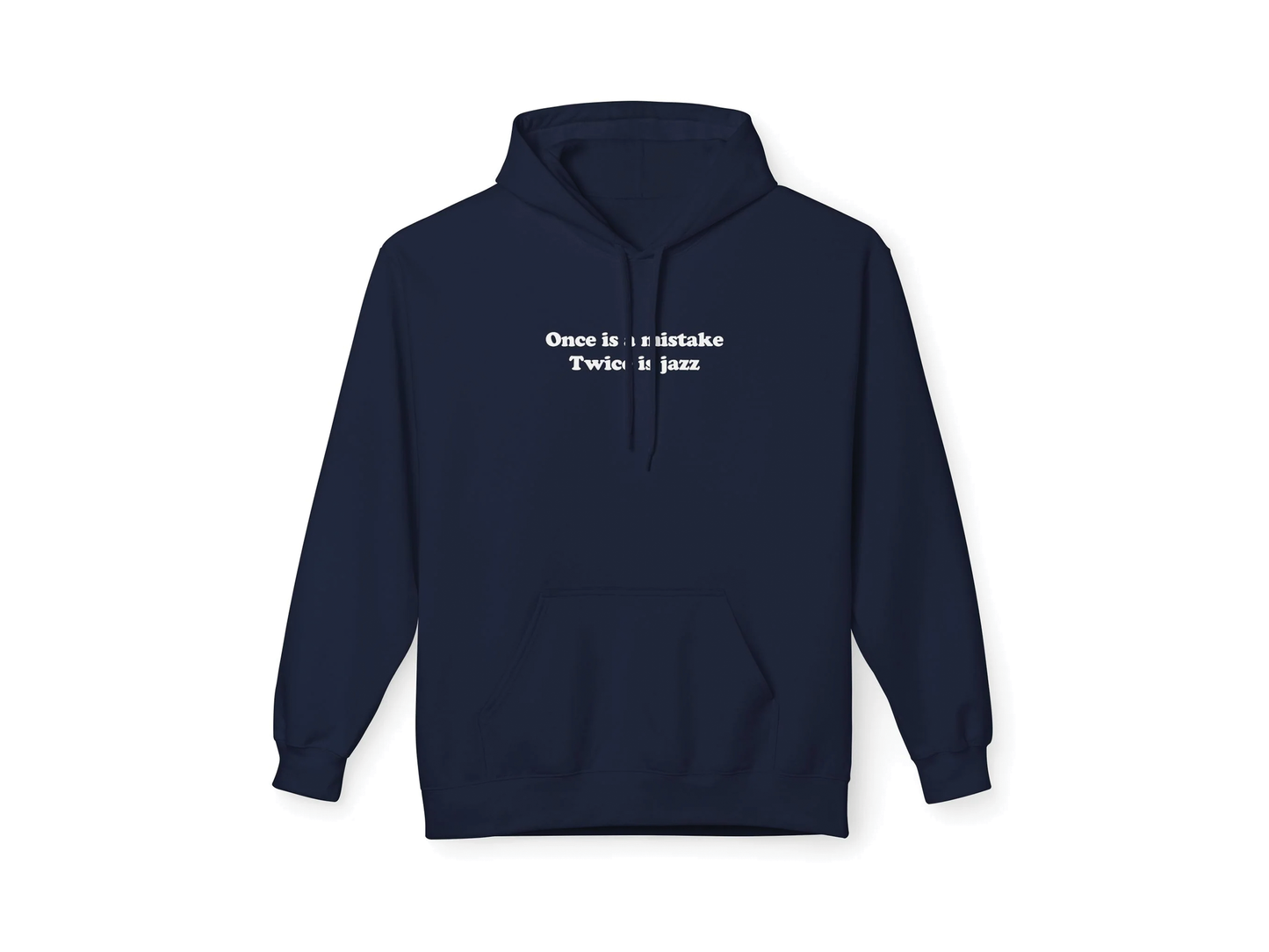 DoReMiFaJo "Once is a mistake, Twice is jazz," Hoodie