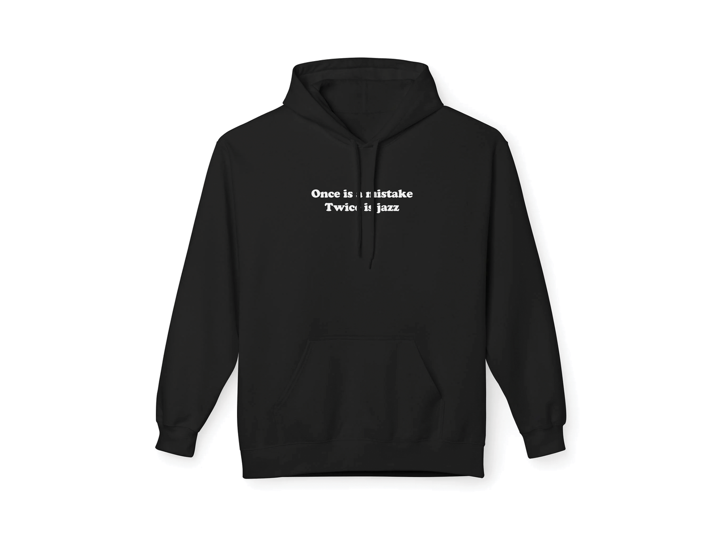 DoReMiFaJo "Once is a mistake, Twice is jazz," Hoodie
