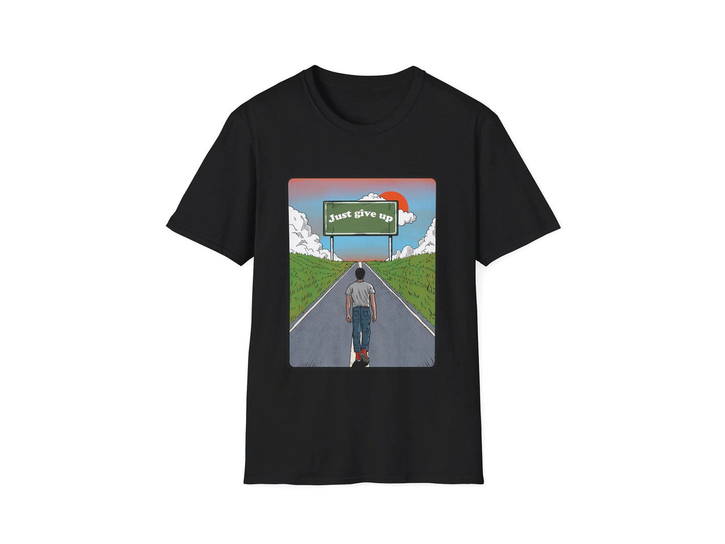 StayNegative "Just give up" Tee