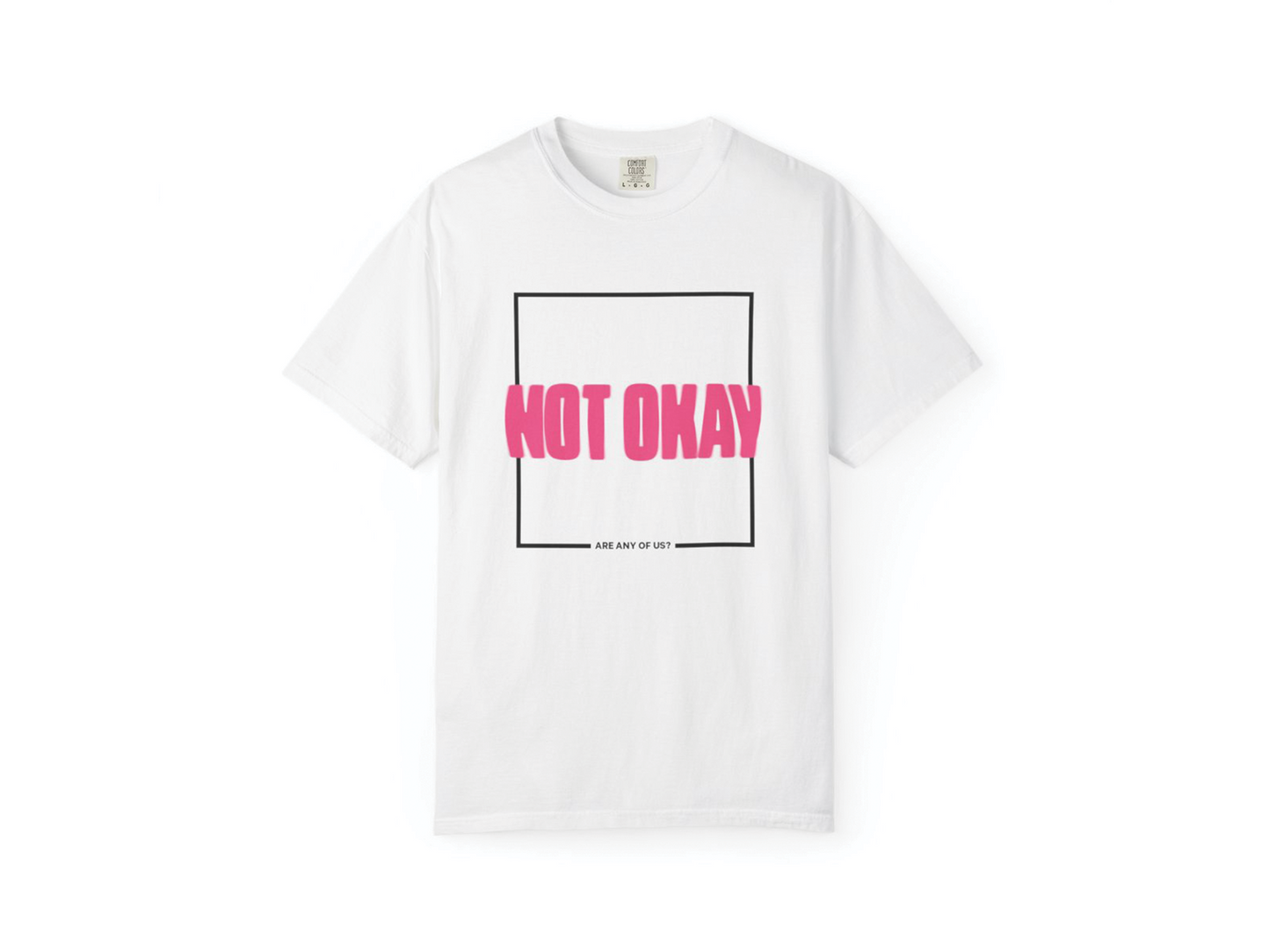 Not Okay Tee