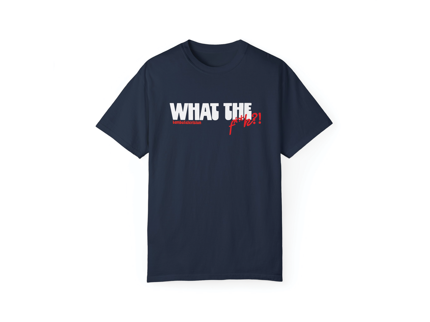 LamboTelevision - What The... Tee