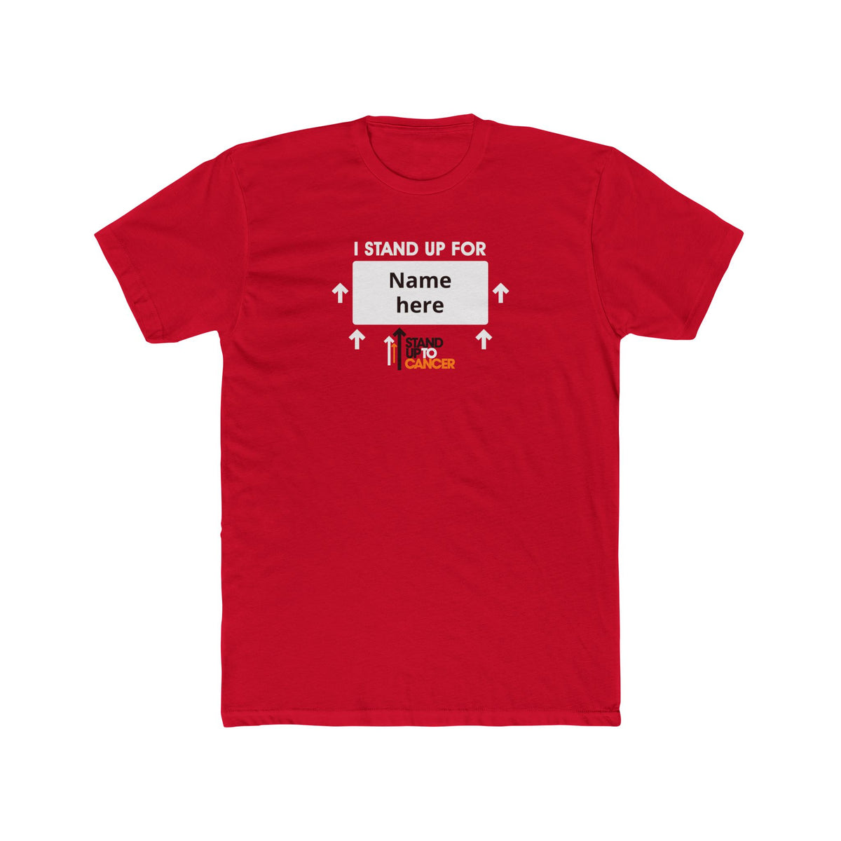 Stand Up to Cancer Personalized Placard T-shirt - Holiday Edition