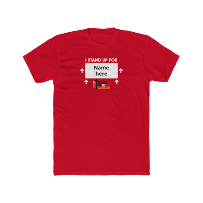Stand Up to Cancer Personalized Placard T-shirt - Holiday Edition