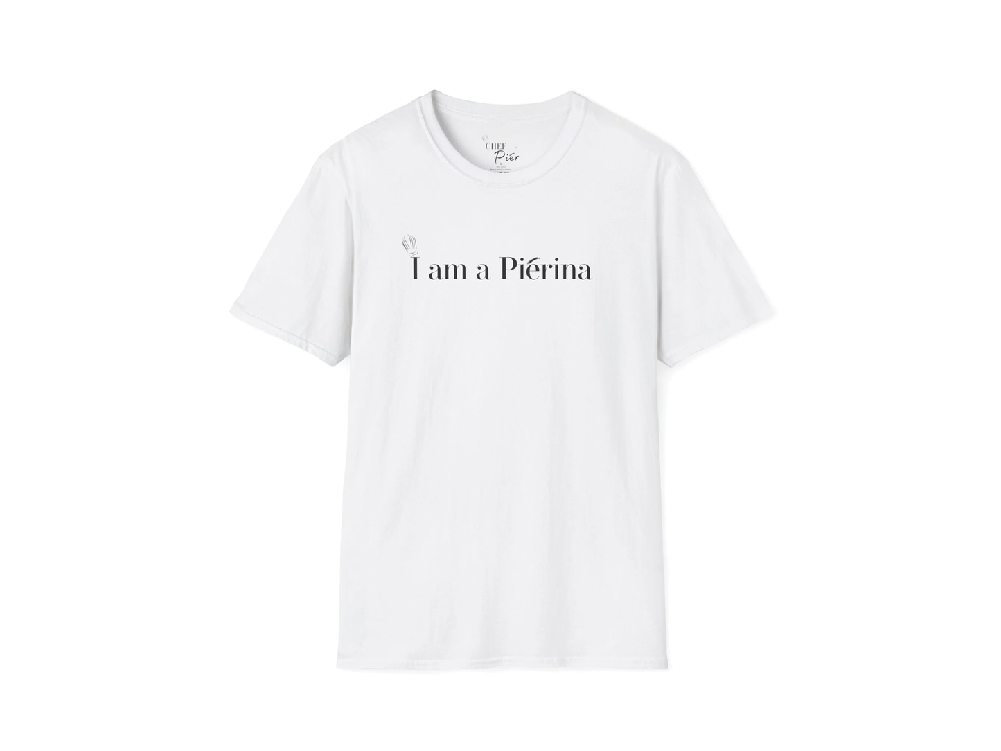 Chef Pier "I Am a Piérina" Tee